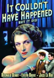It Couldn't Have Happened (But It Did) - (1936)