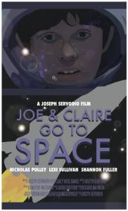 Joe & Claire Go to Space - (2015)