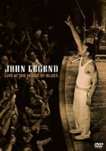 John Legend: Live at the House of Blues () - (2005)