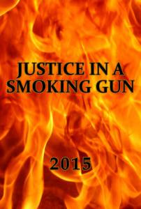 Justice in a Smoking Gun - (2016)