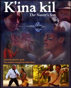 K'ina Kil: The Slaver's Son - (2014)