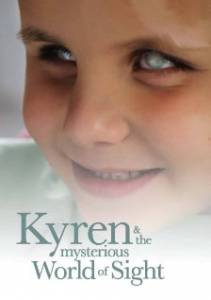 Kyren and the Mysterious World of Sight - (2011)