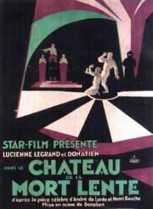 Le chteau de la mort lente - (1925)