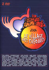 Le village des enfoirs () - (2006)