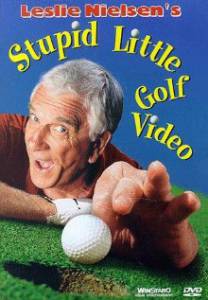 Leslie Nielsen's Stupid Little Golf Video () - (1997)