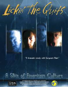 Lickin' the Quits: A Slice of American Culture - (2005)