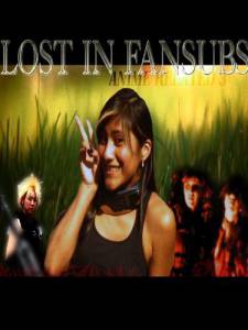 Lost in Fansubs () - (2009)