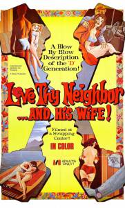 Love Thy Neighbor and His Wife - (1970)