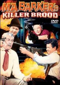 Ma Barker's Killer Brood - (1960)