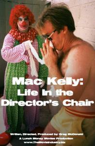 Mac Kelly, Life in the Director's Chair - (2001)