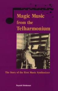 Magic Music from the Telharmonium - (1998)