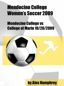 Mendocino College vs College of Marin Soccer 10/20/2009 () - (2010)