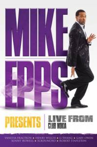 Mike Epps Presents: Live from Club Nokia () - (2011)