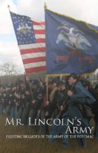 Mr Lincoln's Army: Fighting Brigades of the Army of the Potomac - (2011)