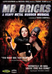 Mr. Bricks: A Heavy Metal Murder Musical - (2011)