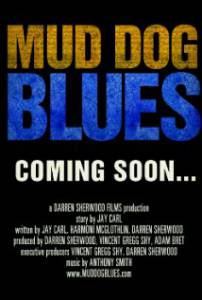 Mud Dog Blues - (2015)