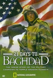 National Geographic: 21 Days to Baghdad (ТВ) - (2003)