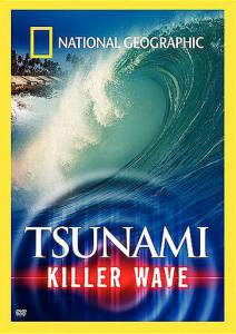 National Geographic: Tsunami - Killer Wave () - (2005)