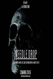 Needle Drop - (2015)