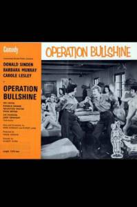 Operation Bullshine - (1959)