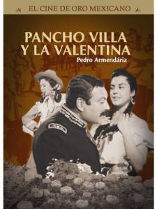 Pancho Villa y la Valentina - (1960)