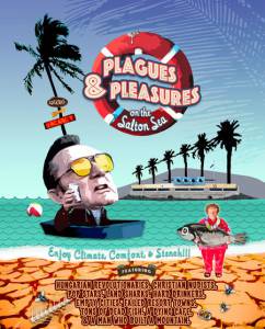 Plagues and Pleasures on the Salton Sea - (2004)