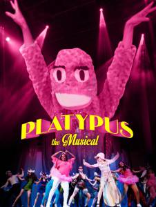 Platypus the Musical - (2013)