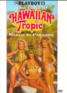 Playboy: The Girls of Hawaiian Tropic, Naked in Paradise () - (1995)