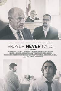 Prayer Never Fails - (2016)