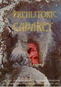 Prehistoric Cabaret - (2014)