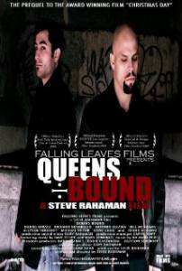 Queens Bound - (2008)
