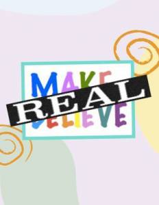 Real Make Believe - (2014)