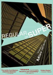 Regular or Super: Views on Mies van der Rohe - (2004)