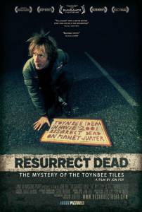 Resurrect Dead: The Mystery of the Toynbee Tiles - (2011)