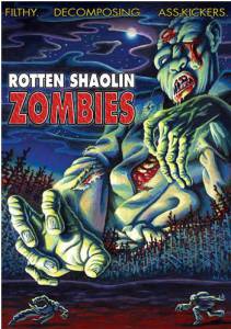 Rotten Shaolin Zombies () - (2004)