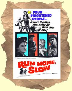 Run Home, Slow - (1965)