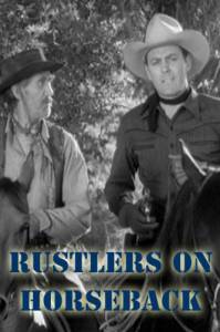 Rustlers on Horseback - (1950)