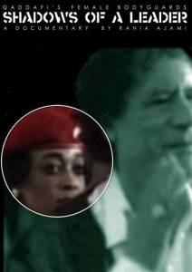 Shadows of a Leader: Qaddafi's Female Bodyguards - (2004)