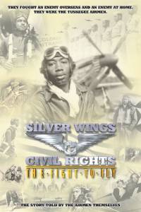 Silver Wings & Civil Rights: The Fight to Fly - (2004)