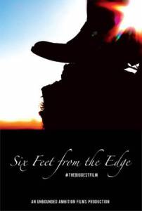 Six Feet from the Edge - (2016)