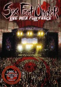 Six Feet Under: Live with Full Force () - (2004)