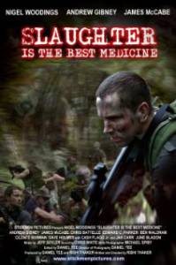 Slaughter Is the Best Medicine - (2014)
