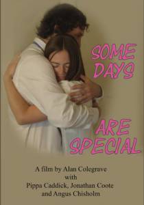 Some Days Are Special - (2014)