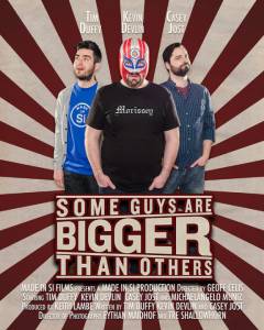 Some Guys Are Bigger Than Others - (2014)