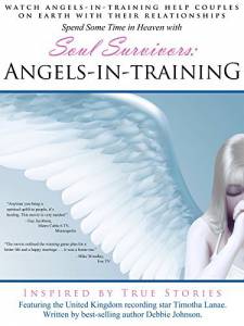 Soul Survivors: Angels in Training - (2014)