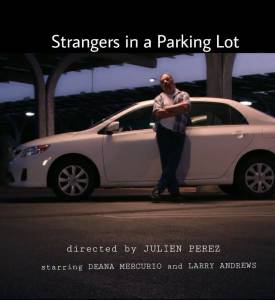 Strangers in a Parking Lot - (2015)