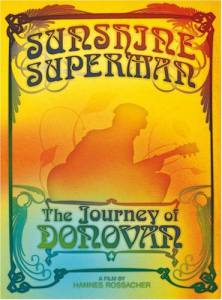 Sunshine Superman: The Journey of Donovan () - (2008)