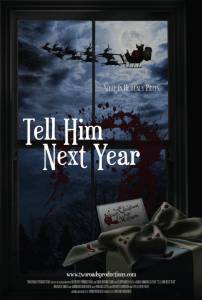 Tell Him Next Year - (2010)