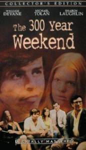 The 300 Year Weekend - (1971)