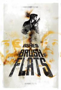 The Ashes of Brush Flats - (2014)